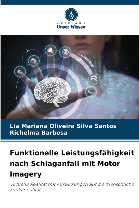 Funktionelle Leistungsfähigkeit nach Schlaganfall mit Motor Imagery