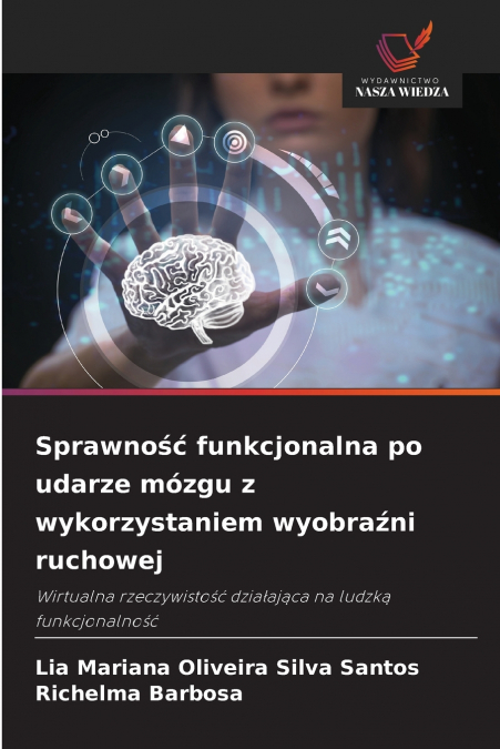 Sprawność funkcjonalna po udarze mózgu z wykorzystaniem wyobraźni ruchowej