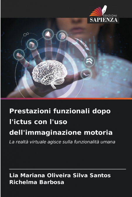 Prestazioni funzionali dopo l’ictus con l’uso dell’immaginazione motoria