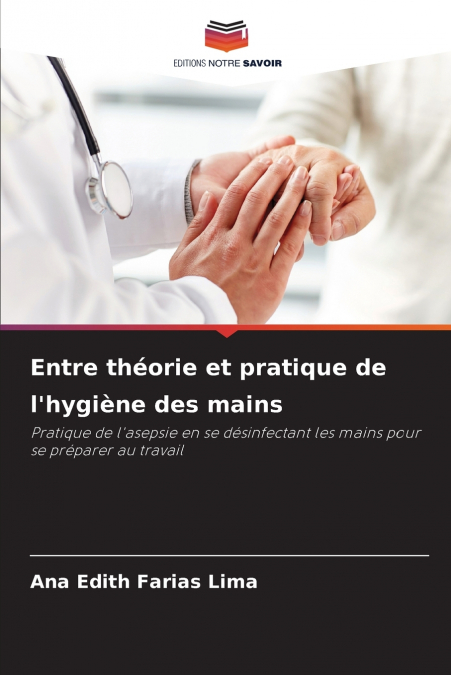 Entre théorie et pratique de l’hygiène des mains