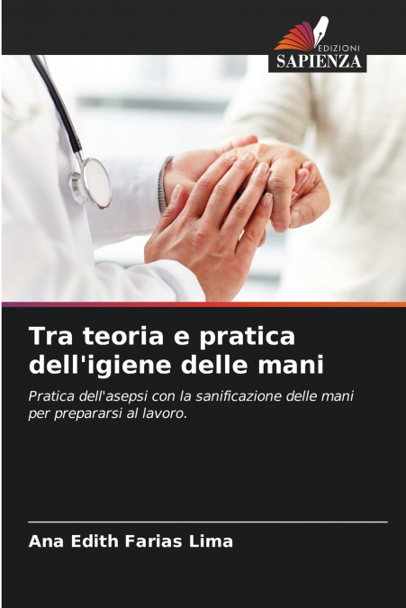 Tra teoria e pratica dell’igiene delle mani