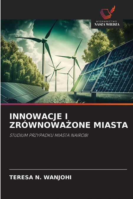 INNOWACJE I ZRÓWNOWAŻONE MIASTA