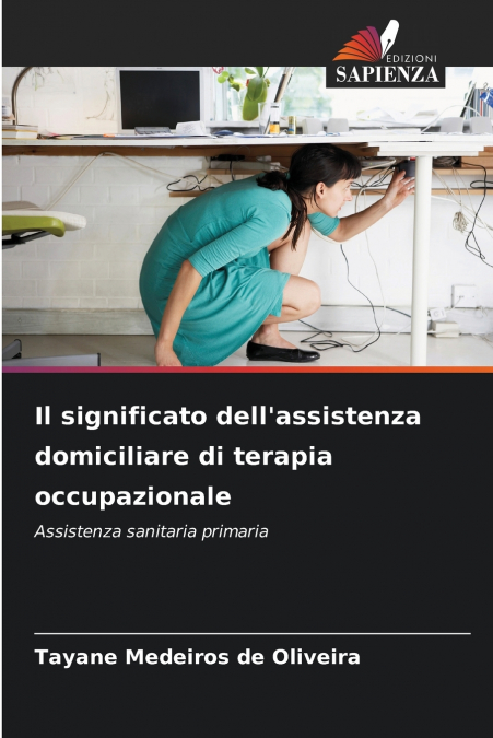 Il significato dell’assistenza domiciliare di terapia occupazionale