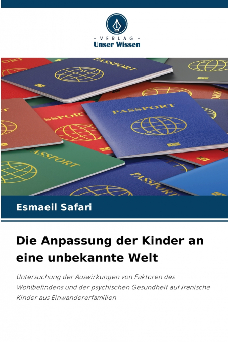Die Anpassung der Kinder an eine unbekannte Welt