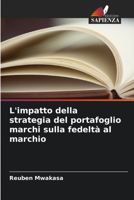 L’impatto della strategia del portafoglio marchi sulla fedeltà al marchio