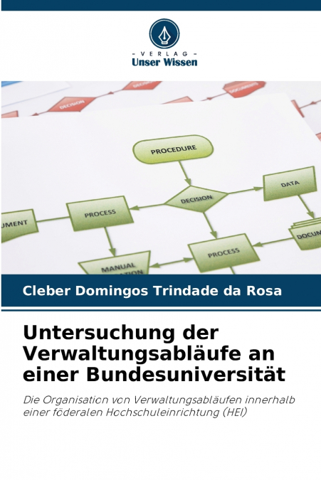 Untersuchung der Verwaltungsabläufe an einer Bundesuniversität