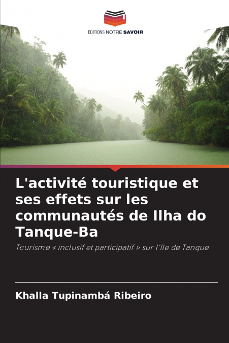 L’activité touristique et ses effets sur les communautés de Ilha do Tanque-Ba