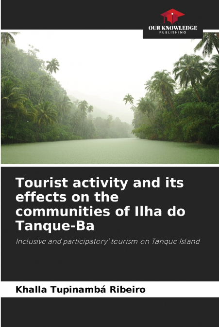 Tourist activity and its effects on the communities of Ilha do Tanque-Ba