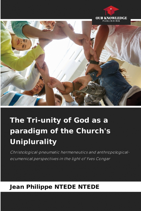 The Tri-unity of God as a paradigm of the Church’s Uniplurality