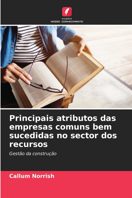 Principais atributos das empresas comuns bem sucedidas no sector dos recursos