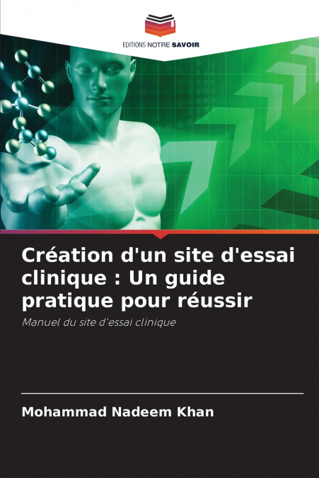 Création d’un site d’essai clinique