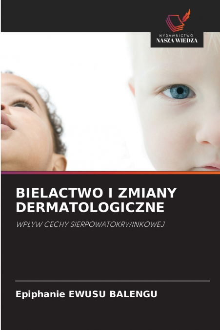 BIELACTWO I ZMIANY DERMATOLOGICZNE