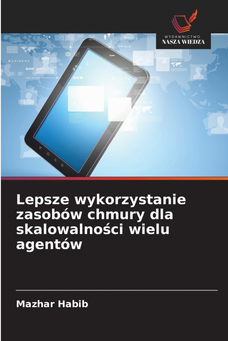 Lepsze wykorzystanie zasobów chmury dla skalowalności wielu agentów