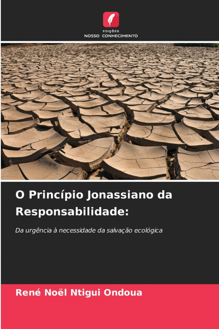 O Princípio Jonassiano da Responsabilidade