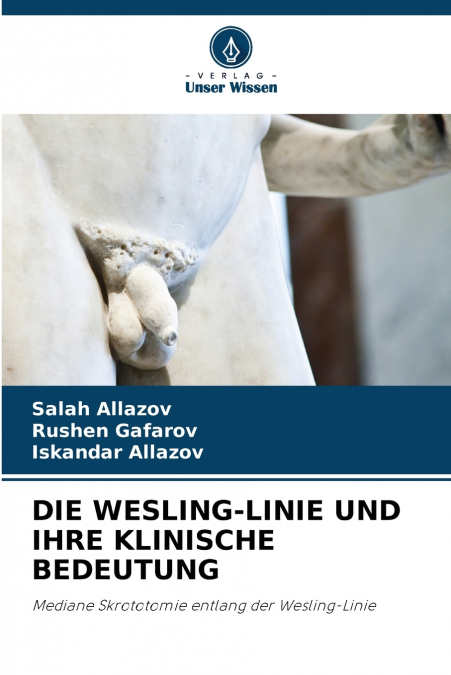DIE WESLING-LINIE UND IHRE KLINISCHE BEDEUTUNG