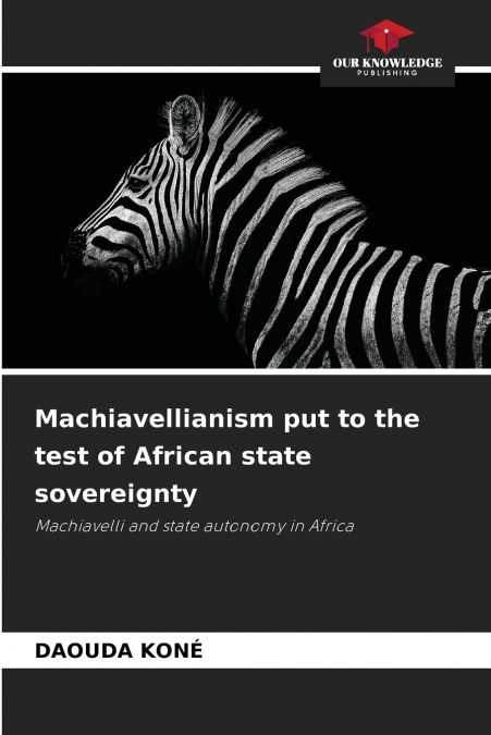 Machiavellianism put to the test of African state sovereignty