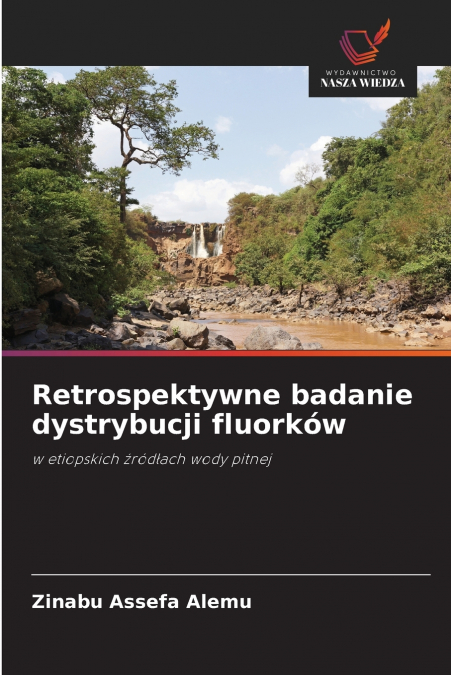 Retrospektywne badanie dystrybucji fluorków