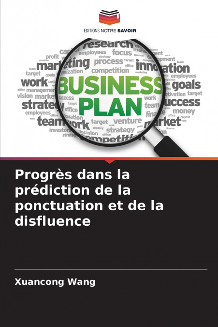 Progrès dans la prédiction de la ponctuation et de la disfluence
