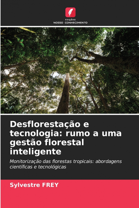 Desflorestação e tecnologia