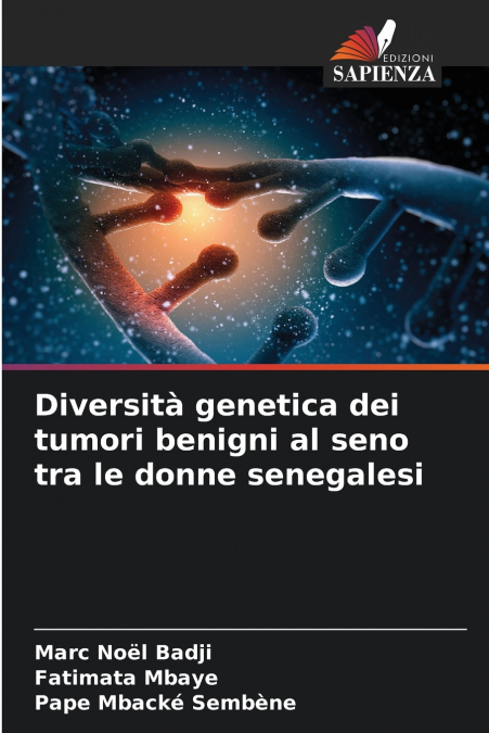 Diversità genetica dei tumori benigni al seno tra le donne senegalesi