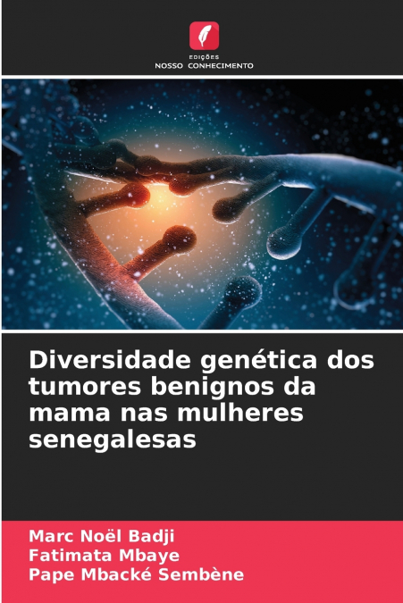 Diversidade genética dos tumores benignos da mama nas mulheres senegalesas