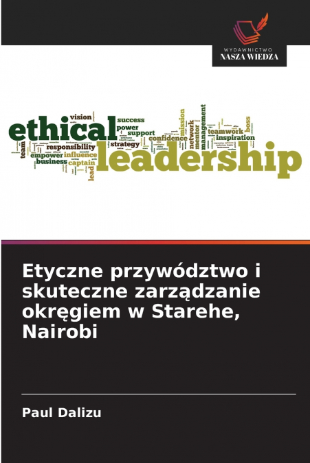 Etyczne przywództwo i skuteczne zarządzanie okręgiem w Starehe, Nairobi