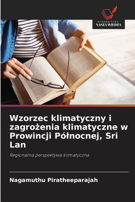 Wzorzec klimatyczny i zagrożenia klimatyczne w Prowincji Północnej, Sri Lan