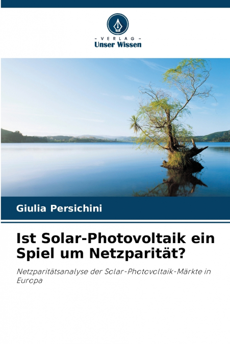 Ist Solar-Photovoltaik ein Spiel um Netzparität?