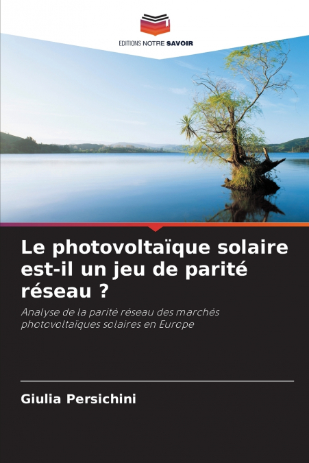 Le photovoltaïque solaire est-il un jeu de parité réseau ?