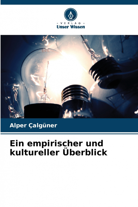 Ein empirischer und kultureller Überblick