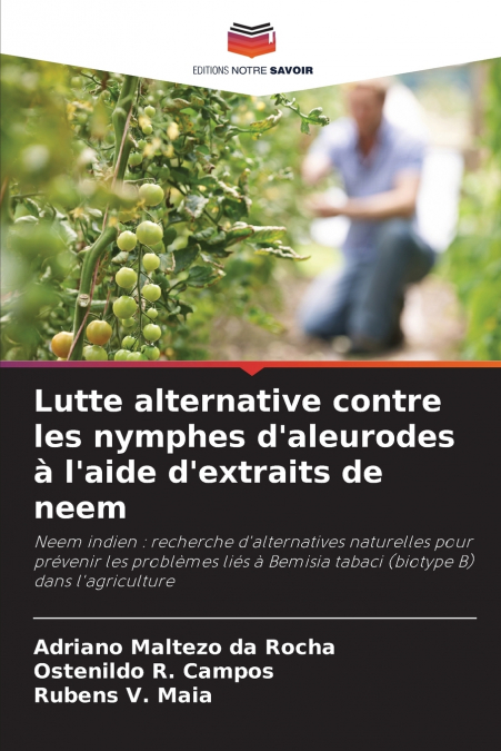 Lutte alternative contre les nymphes d’aleurodes à l’aide d’extraits de neem