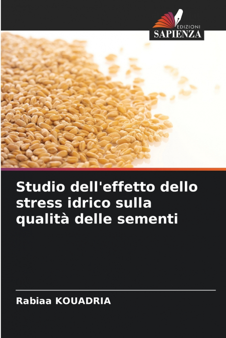 Studio dell’effetto dello stress idrico sulla qualità delle sementi
