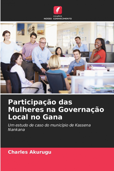 Participação das Mulheres na Governação Local no Gana