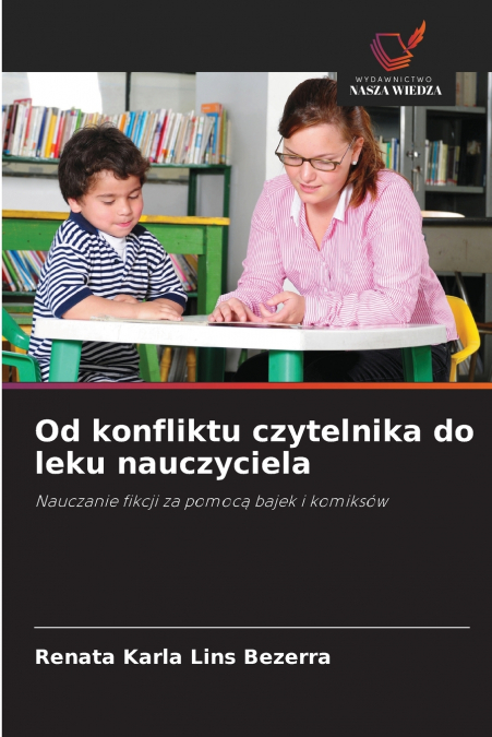 Od konfliktu czytelnika do leku nauczyciela