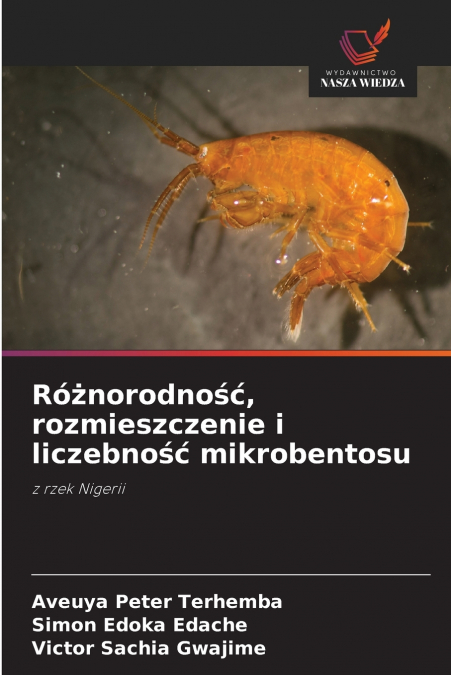 Różnorodność, rozmieszczenie i liczebność mikrobentosu