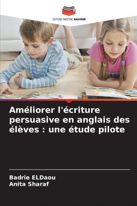 Améliorer l’écriture persuasive en anglais des élèves