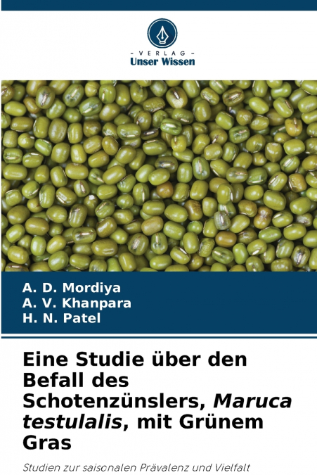 Eine Studie über den Befall des Schotenzünslers, Maruca testulalis, mit Grünem Gras
