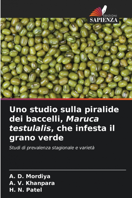 Uno studio sulla piralide dei baccelli, Maruca testulalis, che infesta il grano verde