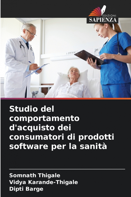 Studio del comportamento d’acquisto dei consumatori di prodotti software per la sanità