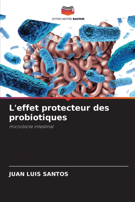 L’effet protecteur des probiotiques