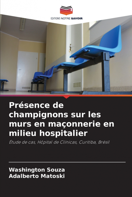 Présence de champignons sur les murs en maçonnerie en milieu hospitalier