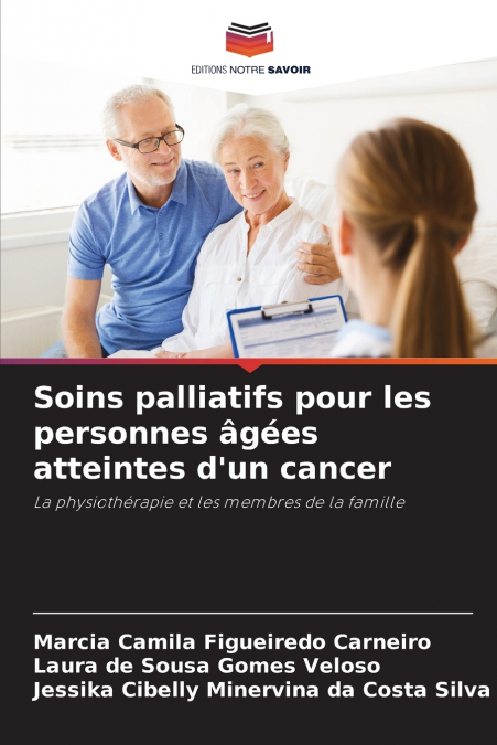 Soins palliatifs pour les personnes âgées atteintes d’un cancer