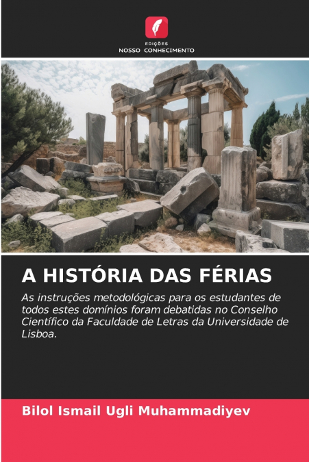 A HISTÓRIA DAS FÉRIAS