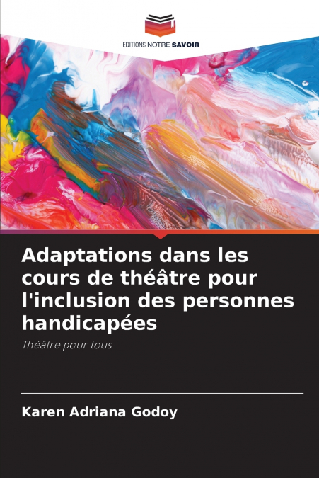 Adaptations dans les cours de théâtre pour l’inclusion des personnes handicapées