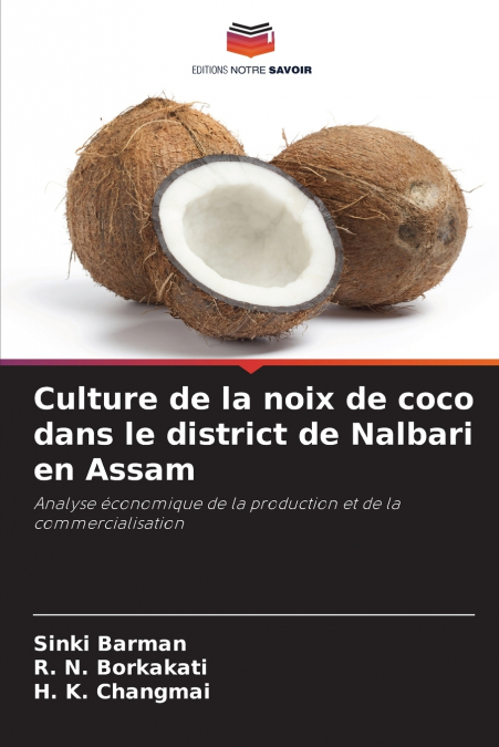 Culture de la noix de coco dans le district de Nalbari en Assam