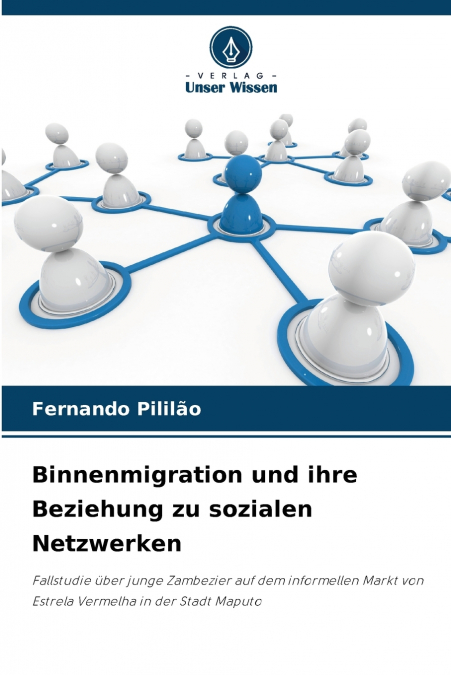 Binnenmigration und ihre Beziehung zu sozialen Netzwerken