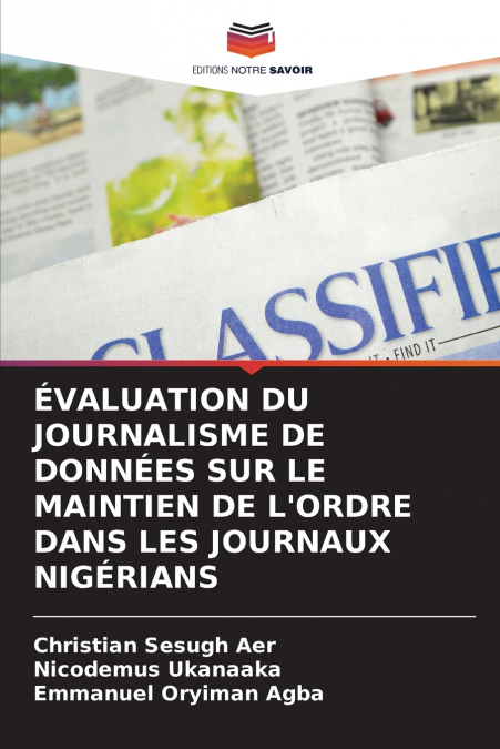 ÉVALUATION DU JOURNALISME DE DONNÉES SUR LE MAINTIEN DE L’ORDRE DANS LES JOURNAUX NIGÉRIANS