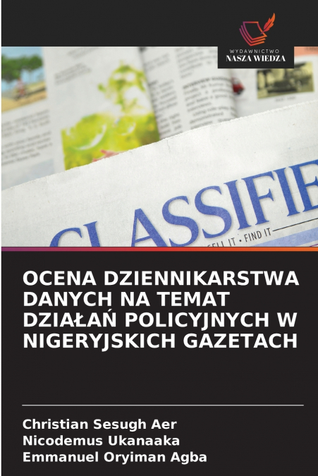 OCENA DZIENNIKARSTWA DANYCH NA TEMAT DZIAŁAŃ POLICYJNYCH W NIGERYJSKICH GAZETACH