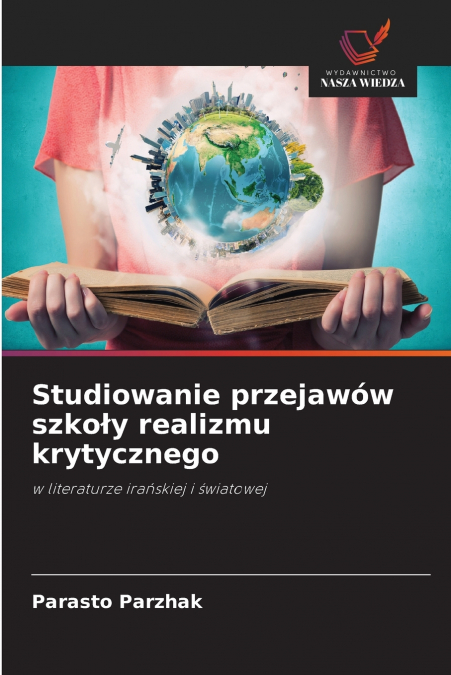 Studiowanie przejawów szkoły realizmu krytycznego