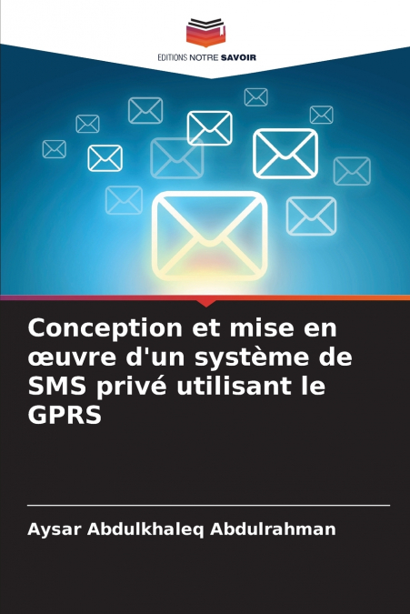 Conception et mise en œuvre d’un système de SMS privé utilisant le GPRS